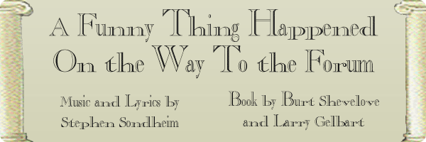 A Funny Thing Happened On the Way To the Forum - 