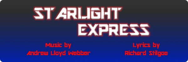 Starlight Express - 